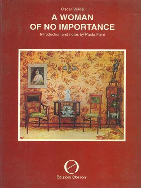 Awoman of no importance - Oscar Wilde - 8