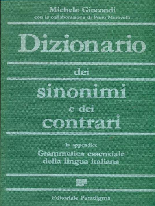 Dizionario dei sinonimi e contrari - Michele Giocondi - Libro Usato -  Paradigma - | IBS