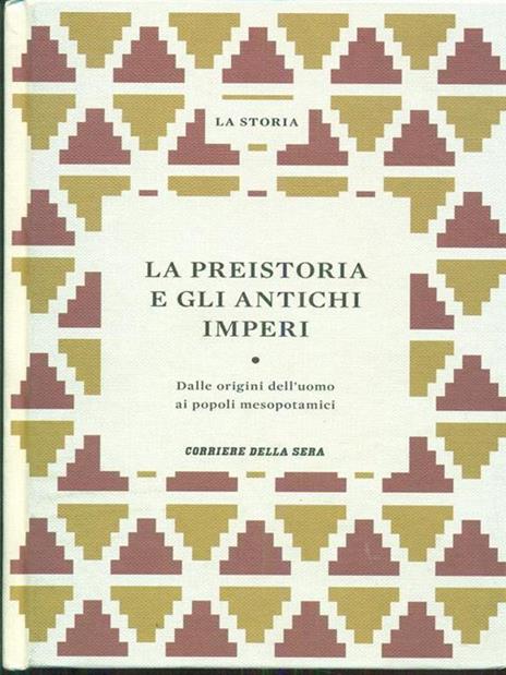 La preistoria e gli antichi imperi - 3