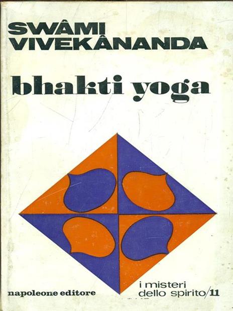 Bhakti Yoga - Swami Vivekananda - 8