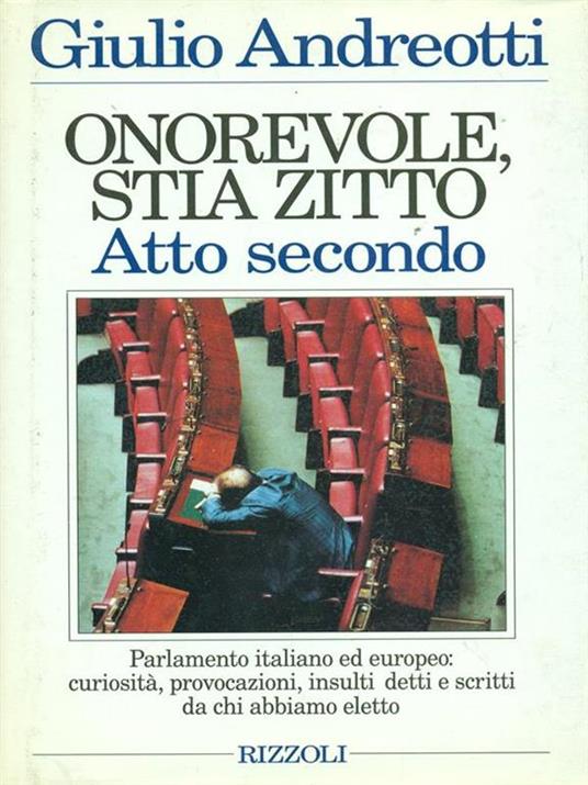 Onorevole, stia zitto Atto secondo - Giulio Andreotti - copertina