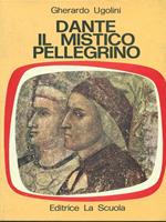 Dante il mistico pellegrino