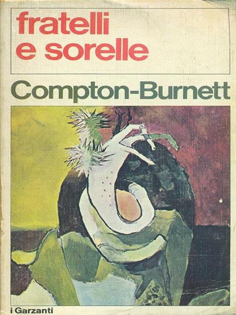 Fratelli e sorelle - Ivy Compton Burnett - 6