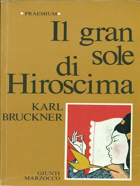 Il gran sole di Hiroscima - Karl Bruckner - copertina