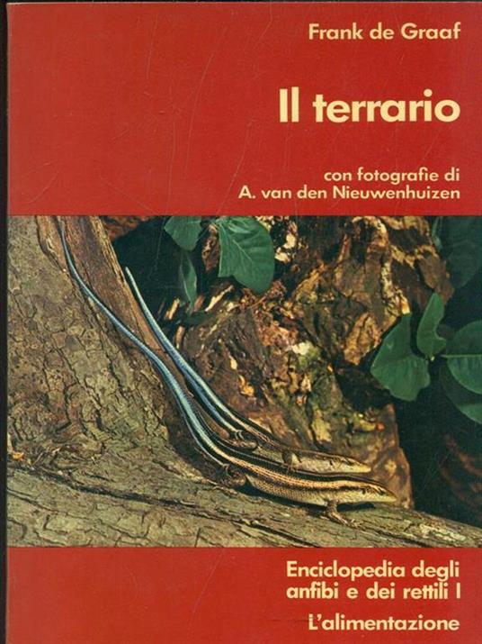 Il terrario. Enciclopedia degli anfibi e dei rettili I - 2