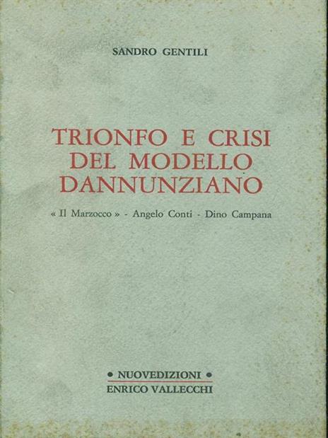 Trionfo e crisi del modello dannunziano - Sandro Gentili - 5