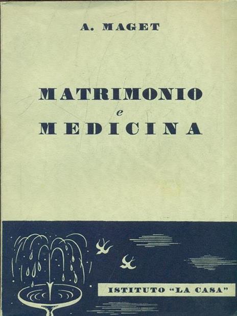 Matrimonio e medicina - A. Maget - 9