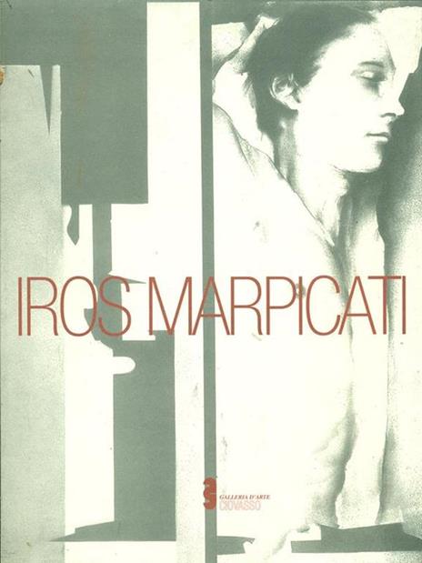 Iros Marpicati - Rossana Bossaglia - 2
