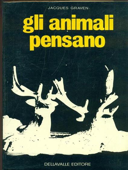 Gli animali pensano - Jacques Graven - copertina