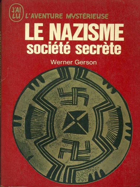 Le nazisme societe secrete - Werner Gerson - copertina