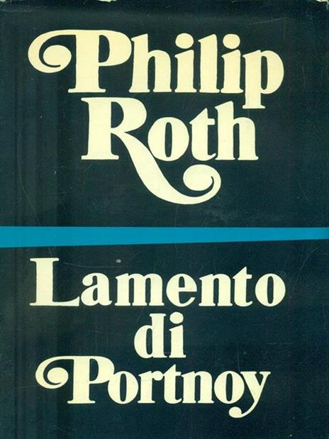 Lamento di Portnoy - Philip Roth - 4