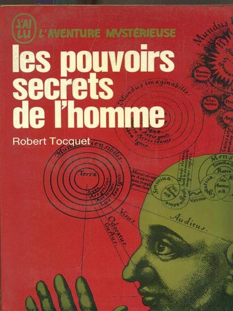 Les pouvoirs secrets de l'homme - Robert Tocquet - 2