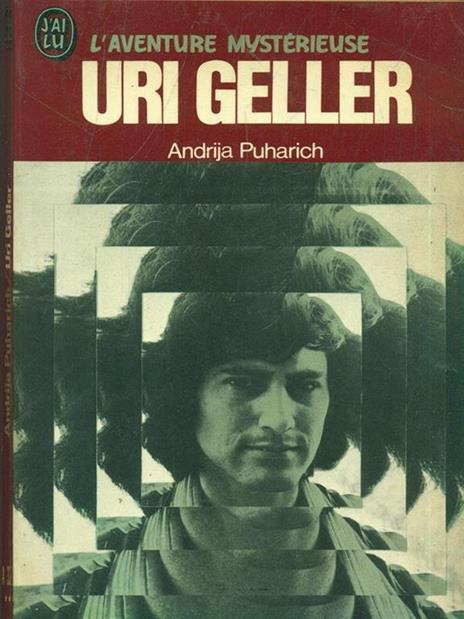 Uri Geller - Andrija Puharich - copertina