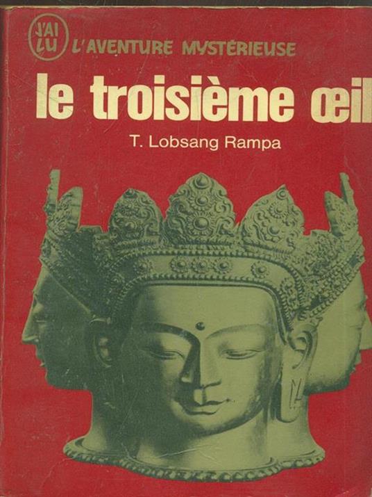 Le troisieme oeil - T. Lobsang Rampa - 4