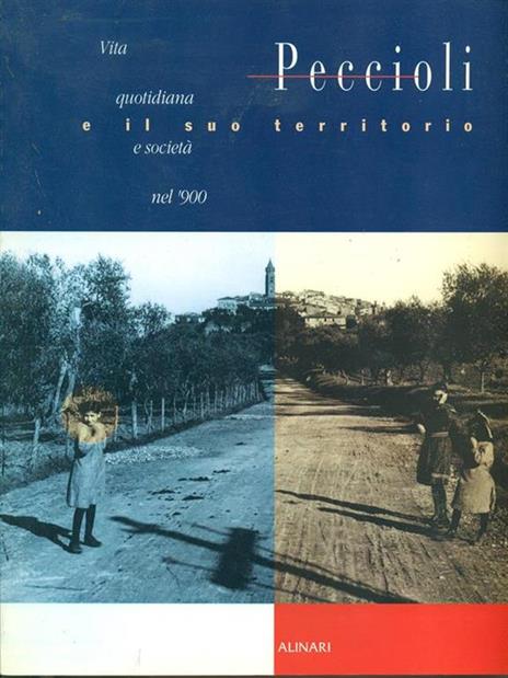 Peccioli e il suo territorio - Vita quotidiana e società nel '900 - copertina