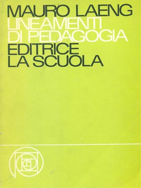 Lineamenti di pedagogia - Mauro Laeng - copertina