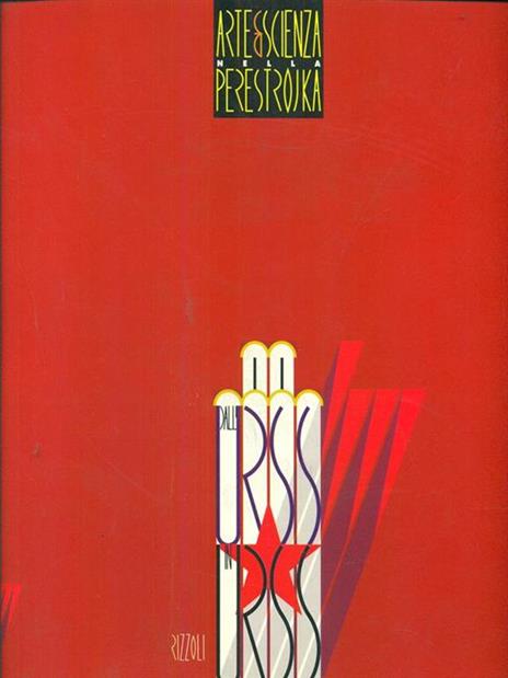 Arte e Scienza nella perestrojka dall'Urss in Urss - copertina