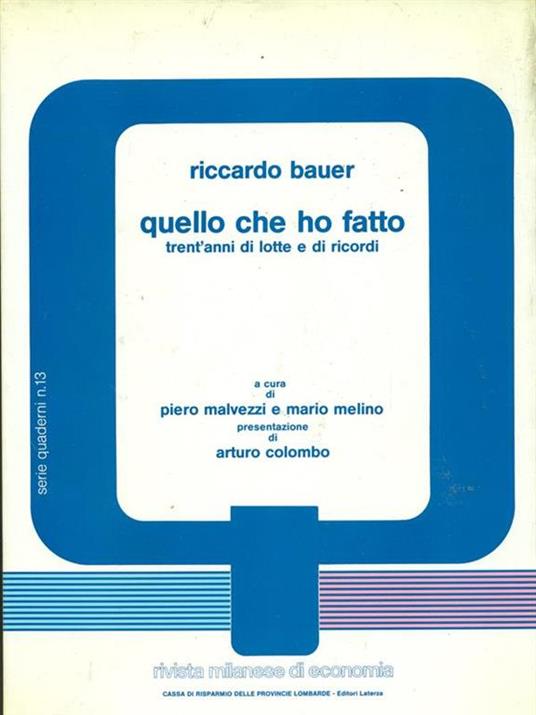 Quello che ho fatto - trent'anni di lotte e di ricordi - Riccardo Bauer - copertina