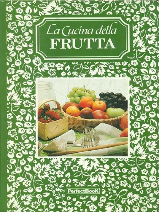 La cucina della frutta - 2