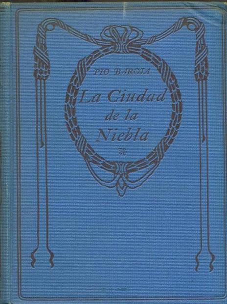 La Ciudad de la Niebla - Pio Baroja - copertina