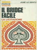 Il bridge facile - Vol. 1-2 di: Josè Le Dentu