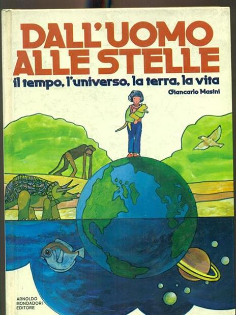 Dall'uomo alle stelle - Giancarlo Masini - 9