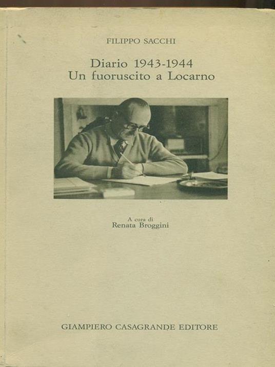 Diario 1943-1944. Un fuoruscito a Locarno - Filippo Sacchi - 3