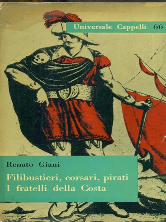 Filibustieri, corsari, pirati - Renato Giani - copertina