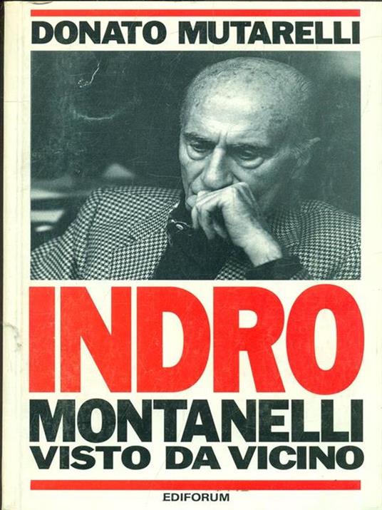 Indro Montanelli visto da vicino - Donato Mutarelli - 2