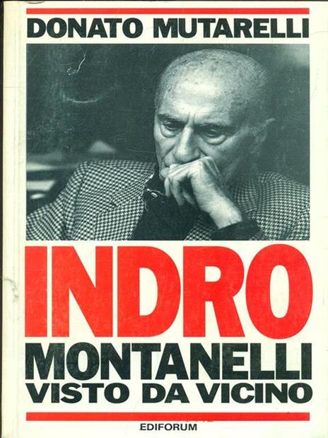 Indro Montanelli visto da vicino - Donato Mutarelli - copertina