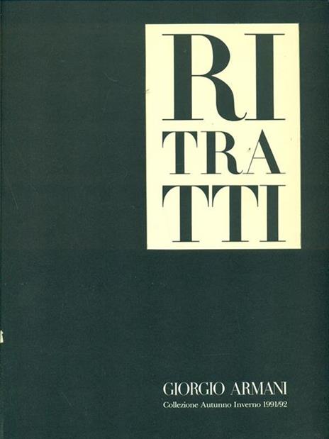 Ritratti. Giorgio Armani Collezione AutunnoInverno 1991/92 - 3