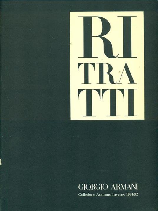 Ritratti. Giorgio Armani Collezione AutunnoInverno 1991/92 - 6