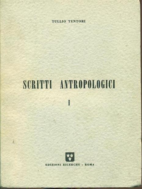 Scritti antropologici I - Tullio Tentori - 3