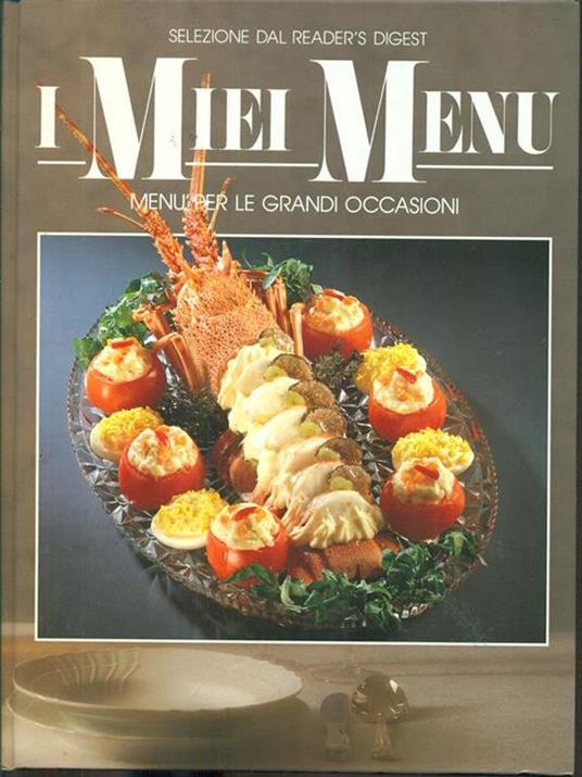 I miei menu. Menu per le grandi occasioni - 2