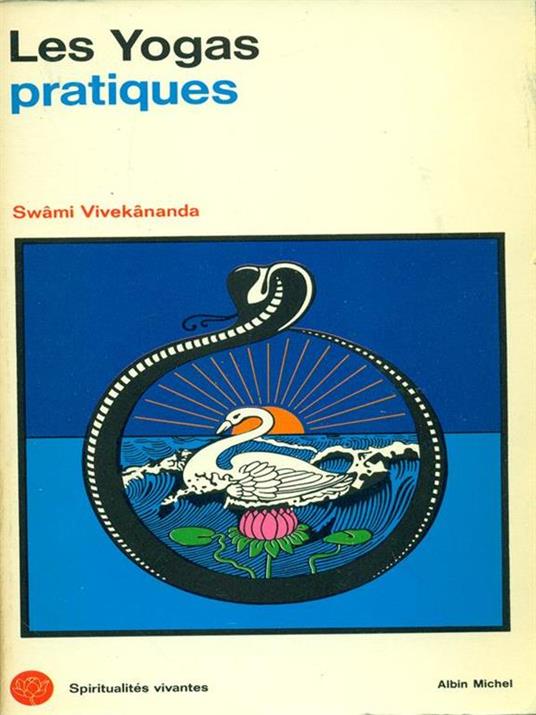 Les Yogas pratiques - Swami Vivekananda - 7