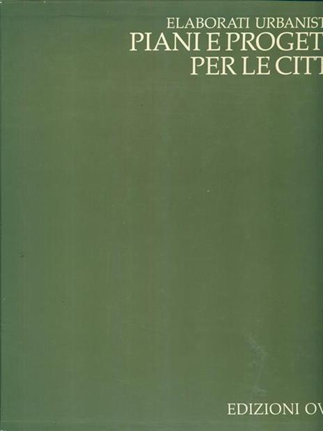 Elaboratori urbanistici piani e progetti per le citta - 8