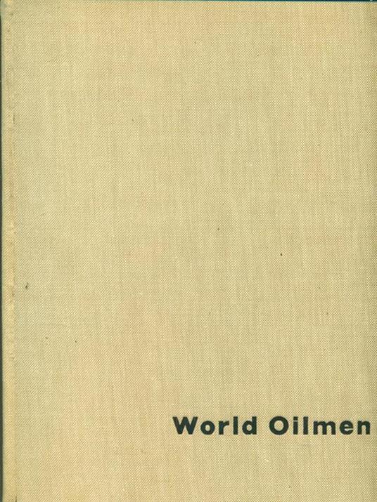 World Oilmen - A. M. Melland - 10