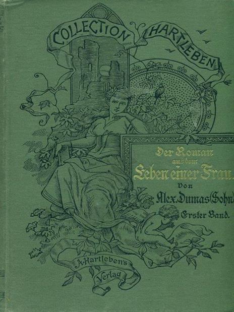 Der Roman aus dem Seben einer Frau. Vol. I - Alexandre (figlio) Dumas - 6