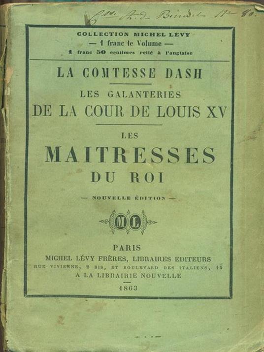 Les glanteries de la cour de Louis XV-Les maitresses du roi - Contessa Dash - 9