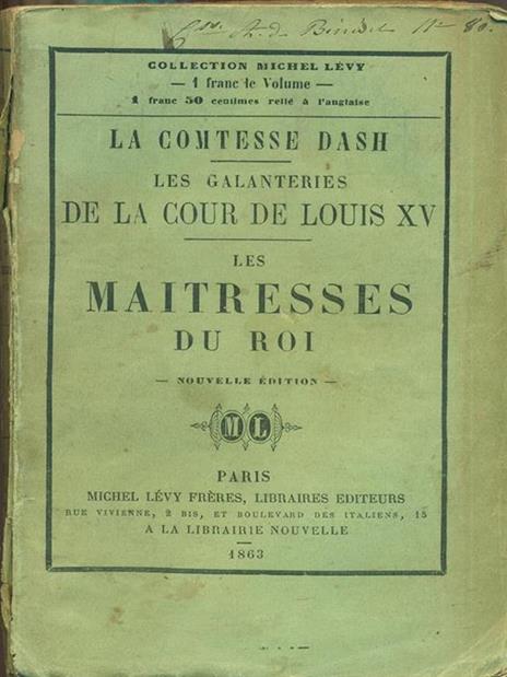 Les glanteries de la cour de Louis XV-Les maitresses du roi - Contessa Dash - copertina