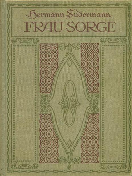 Frau Sorge - Hermann Sudermann - 3