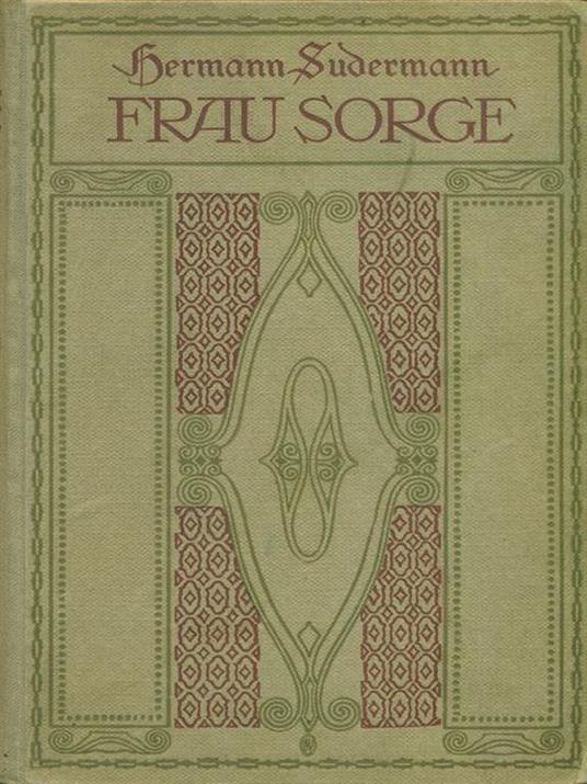 Frau Sorge - Hermann Sudermann - 3