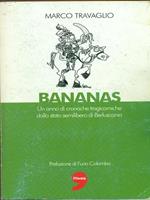 Bananas. Un anno di cronache tragicomiche dallo stato semilibero di Berlusconia