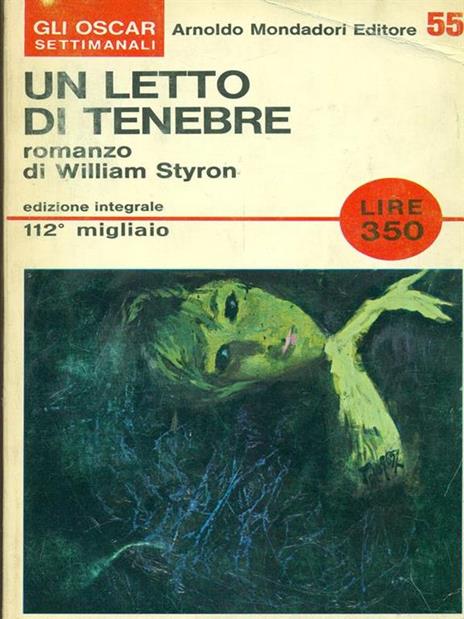 Un letto di tenebre - William Styron - Libro Usato - Mondadori - Gli Oscar  Settimanali | IBS