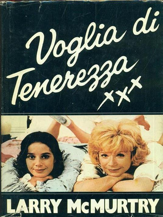 Voglia di tenerezza - Larry McMurtry - 4