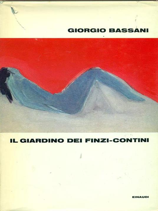 Il giardino dei Finzi-Contini - Giorgio Bassani - 6