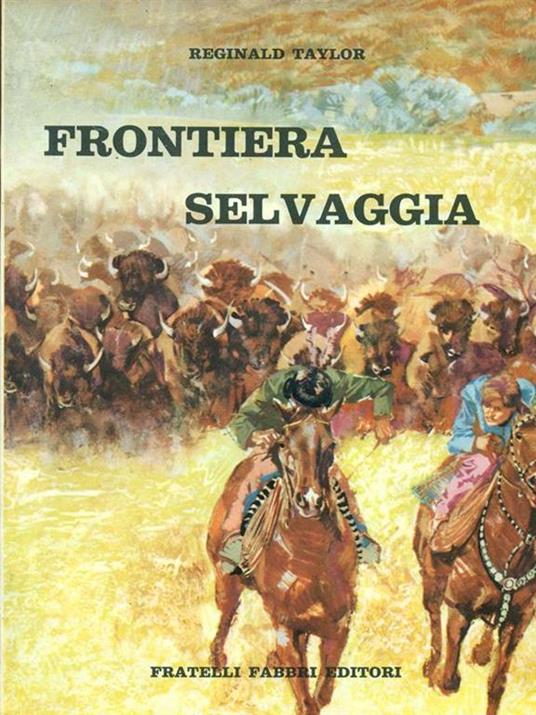 Frontiera selvaggia - Reginald Taylor - 8