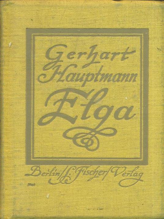 Elga - Gerhart Hauptmann - 2