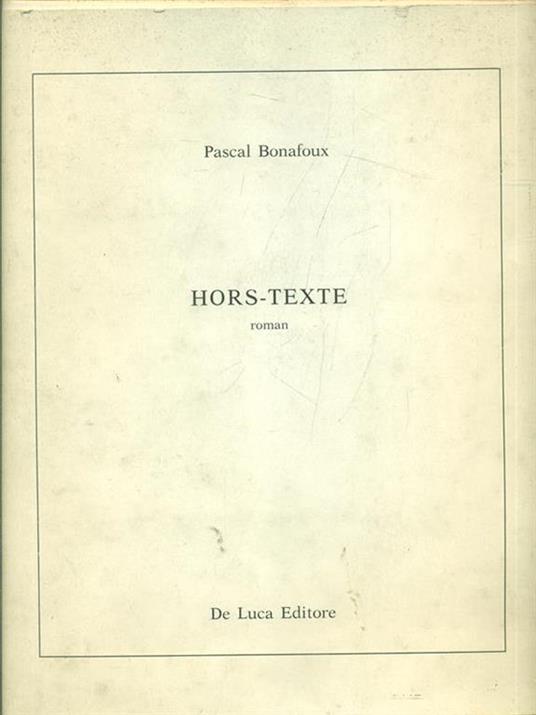Hors-Texte - Pascal Bonafoux - 3
