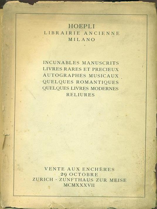 Incunables manuscrits livres rares et precieux autographes musicaux quel ques romantiques quelques livres modernes reliures - copertina